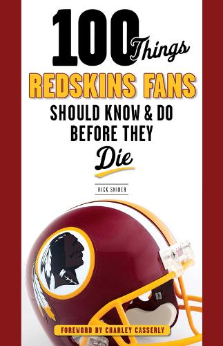 100 Things Redskins Fans Should Know & Do Before They Die (Paperback)