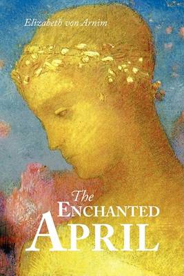 The Enchanted April, Large-Print Edition (Paperback)