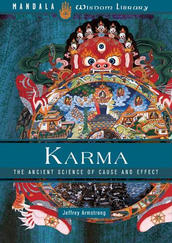 Karma: The Ancient Science of Cause and Effect (Hardback)
