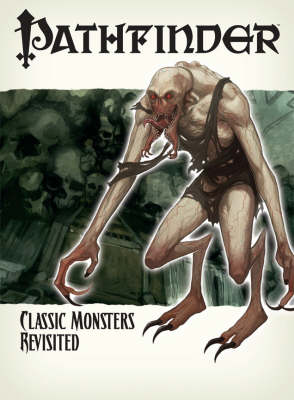 Pathfinder Chronicles: Classic Monsters Revisited (Paperback)