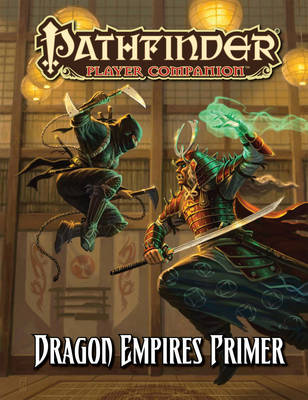 Pathfinder Player Companion: Dragon Empires Primer (Paperback)