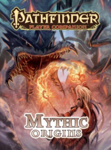 Pathfinder Player Companion: Mythic Origins (Paperback)