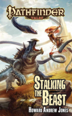Pathfinder Tales: Stalking the Beast (Paperback)