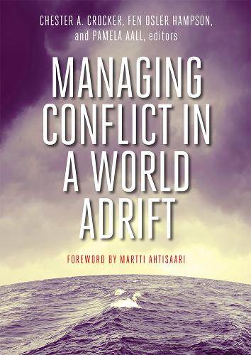 Managing Conflict in a World Adrift (Paperback)