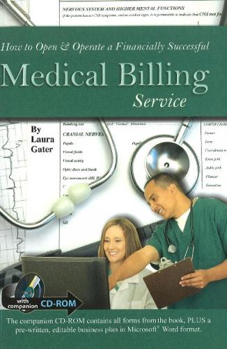 How to Open & Operate a Financially Successful Medical Billing Service (Paperback)