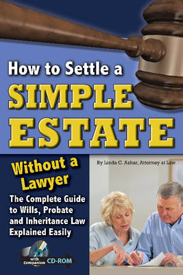 How to Settle a Simple Estate without a Lawyer: Complete Guide to Wills, Probate & Inheritance Law Explained Simply