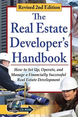 Real Estate Developer's Handbook: How to Set Up, Operate & Manage a Financially Successful Real Estate Development (Paperback)