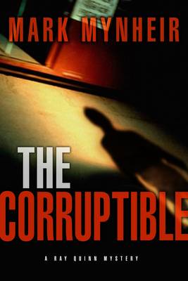 The Corruptible: A Ray Quinn Mystery (Paperback)