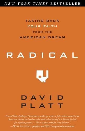 Radical: Taking Back your Faith from the American Dream (Paperback)