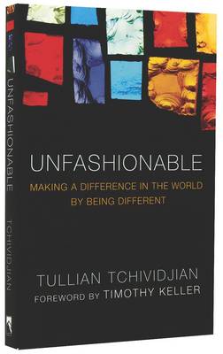 Unfashionable: Making a Difference in the World by Being Different (Paperback)