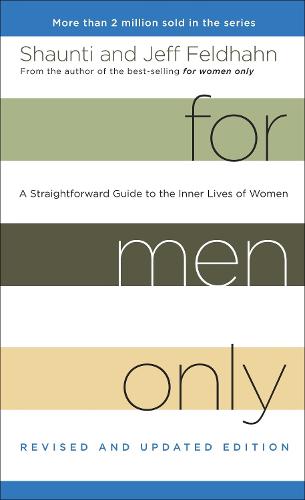 For Men Only (Revised and Updated Edition): A Straightforward Guide to the Inner Lives of Women (Paperback)