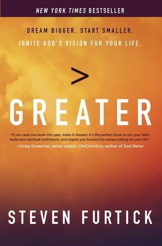 Greater: Dream Bigger. Start Smaller. Ignite God's Vision for your Life (Paperback)