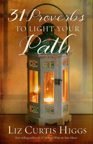 31 Proverbs to Light your Path (Hardback)