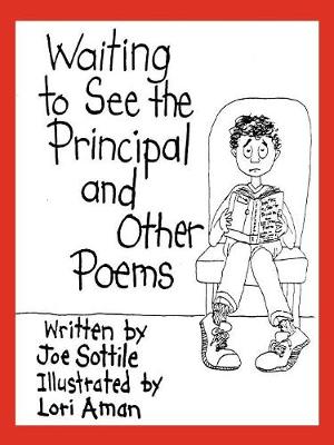 Waiting to See the Principal and Other Poems (Paperback)