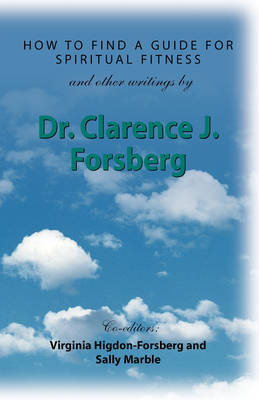 HOW TO FIND A GUIDE FOR SPIRITUAL FITNESS and Other Writings (Paperback)