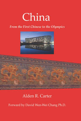 China: From the First Chinese to the Olympics (Paperback)
