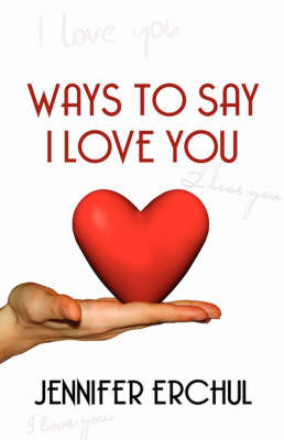 Ways to Say I Love You (Paperback)