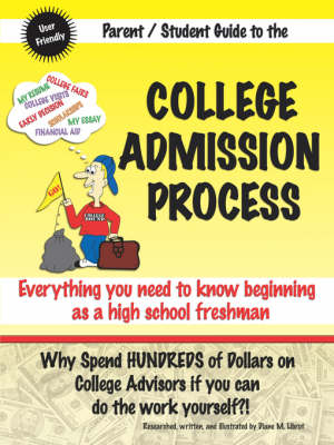 A Parent/Student Guide to the College Admission Process (Paperback)