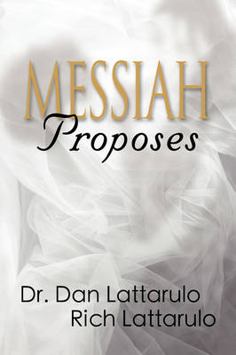 Messiah Proposes (Paperback)