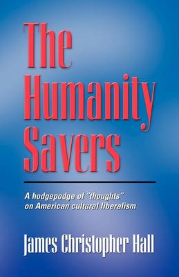 THE HUMANITY SAVERS - Second Edition (Paperback)
