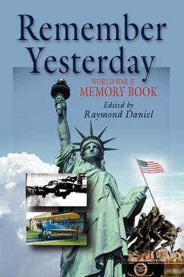 Remember Yesterday: WWII Memory Book (Paperback)