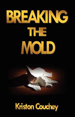 Breaking the Mold (Paperback)