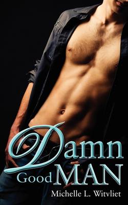 Damn Good Man (Paperback)