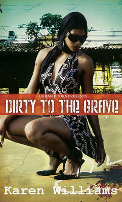 Dirty To The Grave (Paperback)