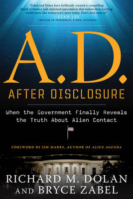 A.D. After Disclosure: When the Government Finally Reveals the Truth About Alien Contact (Paperback)