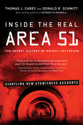 Inside the Real Area 51: The Secret History of Wright-Patterson (Paperback)