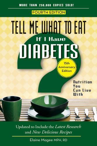 Tell Me What to Eat If I Have Diabetes: Nutrition You Can Live with (Paperback)