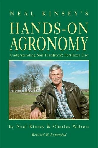 Hands-On Agronomy: Understanding Soil-Fertility and Fertilizer Use (Paperback)
