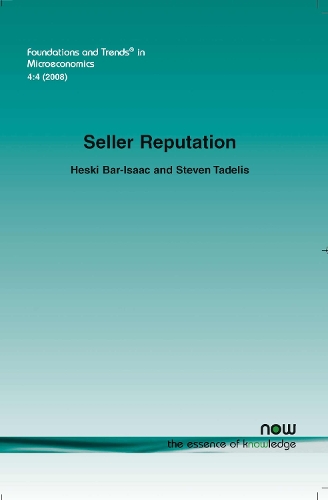 Seller Reputation - Foundations and Trends® in Microeconomics (Paperback)