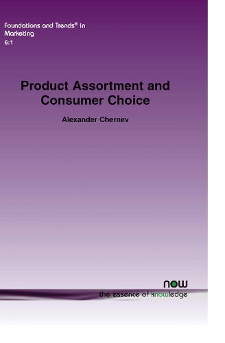Product Assortment and Consumer Choice: An Interdisciplinary Review - Foundations and Trends (R) in Marketing (Paperback)