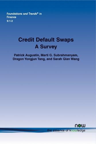 Credit Default Swaps: A Survey - Foundations and Trends in Finance (Paperback)