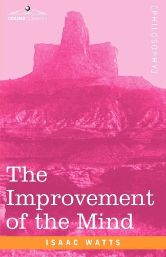 The Improvement of the Mind (Paperback)