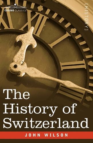 The History of Switzerland (Paperback)