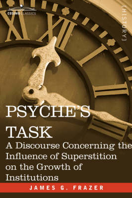 Psyche's Task: A Discourse Concerning the Influence of Superstition (Paperback)
