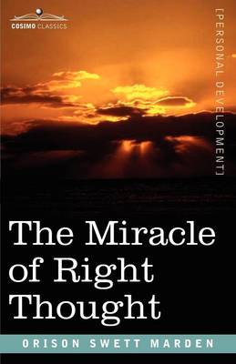 The Miracle of Right Thought (Paperback)