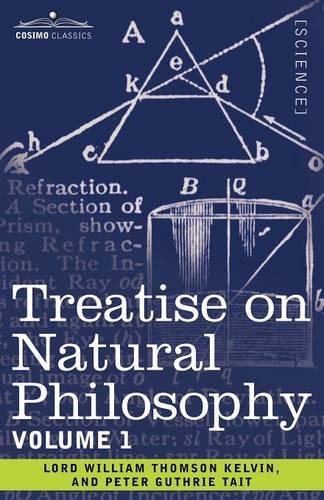 Treatise on Natural Philosophy: Volume 1 (Paperback)