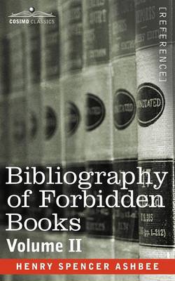 Bibliography of Forbidden Books - Volume II (Paperback)
