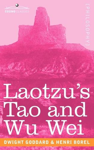 Laotzu's Tao and Wu Wei (Paperback)