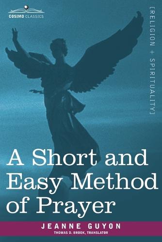 A Short and Easy Method of Prayer (Paperback)