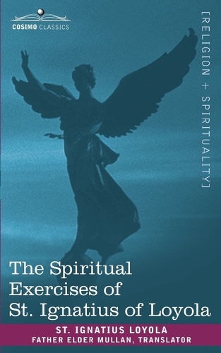 The Spiritual Exercises of St. Ignatius of Loyola (Paperback)