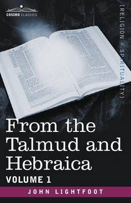 From the Talmud and Hebraica, Volume 1 (Paperback)