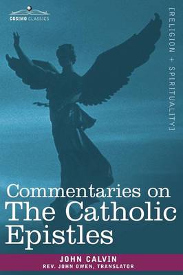 Commentaries on the Catholic Epistles (Paperback)