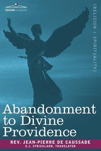 Abandonment to Divine Providence (Paperback)