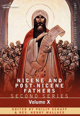 Nicene and Post-Nicene Fathers: Second Series, Volume X Ambrose: Select Works and Letters (Hardback)