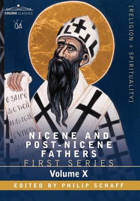 Nicene and Post-Nicene Fathers: First Series, Volume X St.Chrysostom: Homilies on the Gospel of St. Matthew (Hardback)