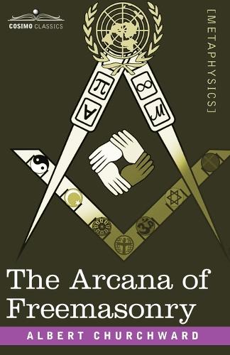 The Arcana of Freemasonry (Paperback)